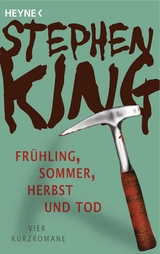 Fr&uuml;hling, Sommer, Herbst und Tod - Stephen King