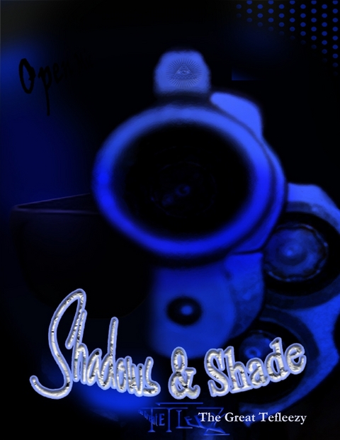 Shadows & Shade -  Kyler L. Nathan III