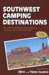 Southwest Camping Destinations - Church, Mike; Church, Terri