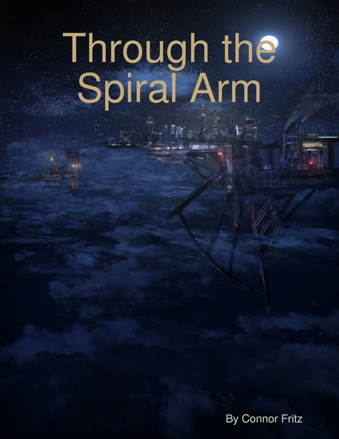 Through the Spiral Arm -  Connor Fritz