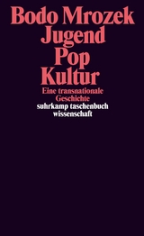Jugend &ndash; Pop &ndash; Kultur - Bodo Mrozek