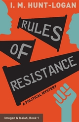 Rules of Resistance - I. M. Hunt-Logan