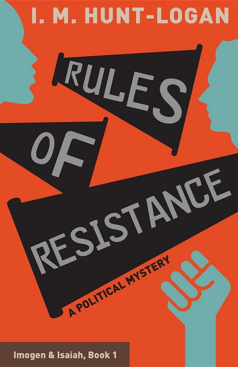 Rules of Resistance - I. M. Hunt-Logan