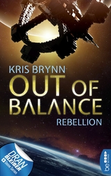 Out of Balance &ndash; Rebellion - Kris Brynn