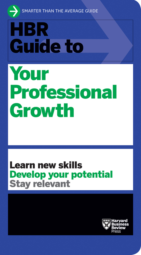 HBR Guide to Your Professional Growth - Harvard Business Review
