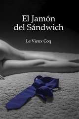 El jam&oacute;n del s&aacute;ndwich - Le Vieux Coq