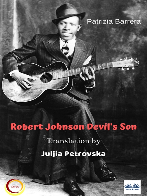 Robert Johnson  Devil's Son -  Patrizia Barrera