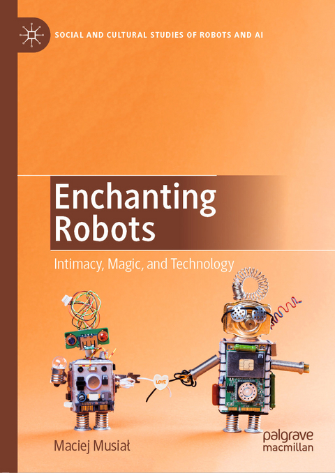 Enchanting Robots - Maciej Musiał