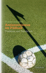Antisemitismus im Fu&szlig;ball -  Florian Schubert
