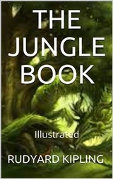 The Jungle Book - Illustrated - Rudyard Kipling