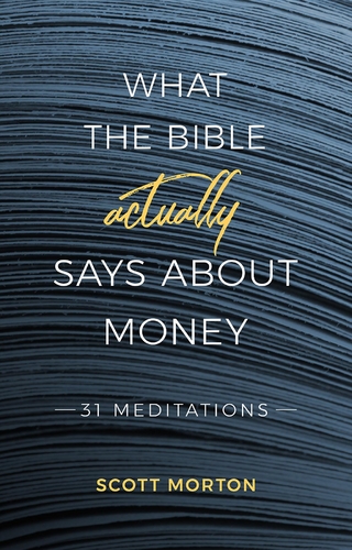 What the Bible Actually Says About Money