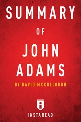 Summary of John Adams - Instaread Summaries