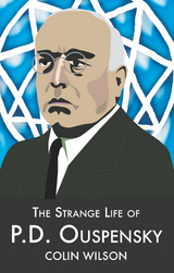 Strange Life of P.D.Ouspensky -  Colin Wilson