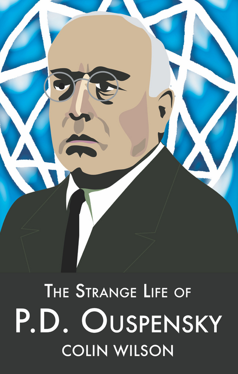 Strange Life of P.D.Ouspensky -  Colin Wilson