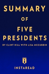 Summary of Five Presidents - Instaread Summaries