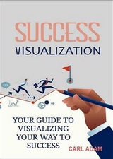 Success Visualization - Carl Adam