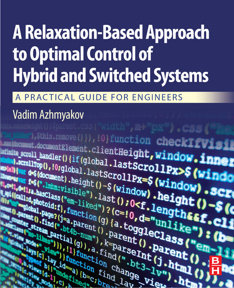 Relaxation-Based Approach to Optimal Control of Hybrid and Switched Systems -  Vadim Azhmyakov