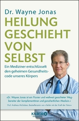 Heilung geschieht von selbst - Dr. Wayne Jonas