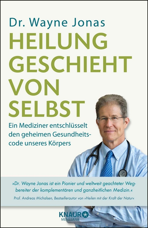 Heilung geschieht von selbst - Dr. Wayne Jonas