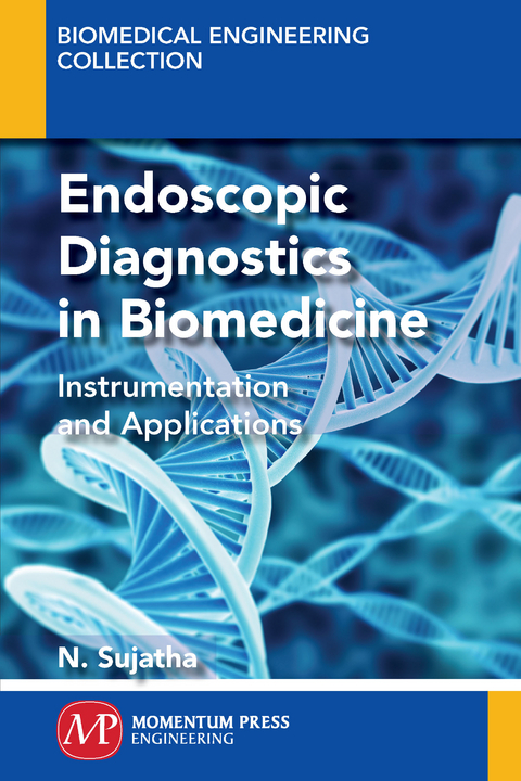 Endoscopic Diagnostics in Biomedicine - N. Sujatha