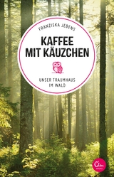Kaffee mit K&auml;uzchen - Franziska Jebens
