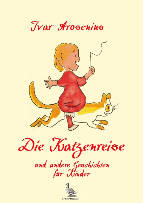 Die Katzenreise und andere Geschichten f&uuml;r Kinder - Ivar Arosenius