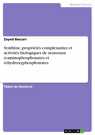 Synthèse, propriétés complexantes et activités biologiques de nouveaux α-aminophosphonates et α-hydroxyphosphonates