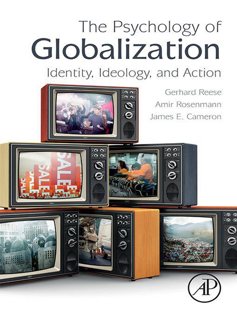 Psychology of Globalization -  James E. Cameron,  Gerhard Reese,  Amir Rosenmann