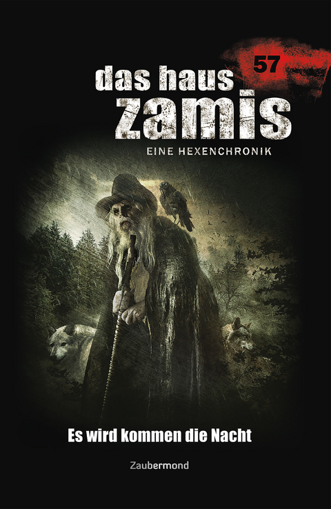 Das Haus Zamis 57 - Es wird kommen die Nacht - Susanne Wilhelm, Logan Dee