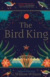 Bird King -  G. Willow Wilson