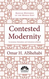 Contested Modernity -  Omar H. AlShehabi