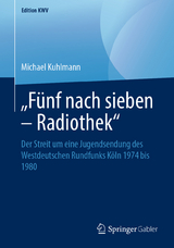 &bdquo;F&uuml;nf nach sieben &ndash; Radiothek&ldquo; - Michael Kuhlmann