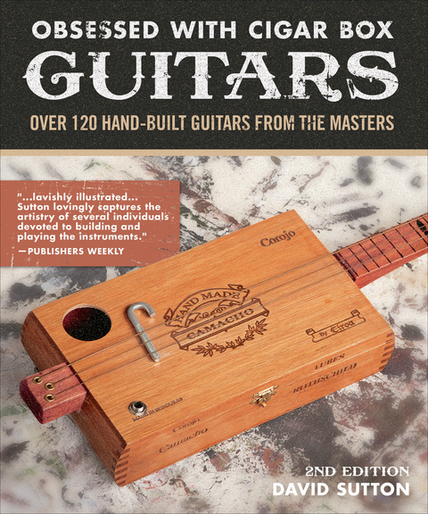 Obsessed With Cigar Box Guitars, 2nd Edition - David Sutton