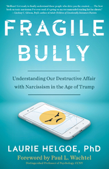 Fragile Bully -  Laurie Helgoe