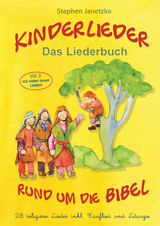 Kinderlieder rund um die Bibel (vol. 2) - 28 religi&ouml;se Lieder inkl. Tauflied und Liturgie - Stephen Janetzko