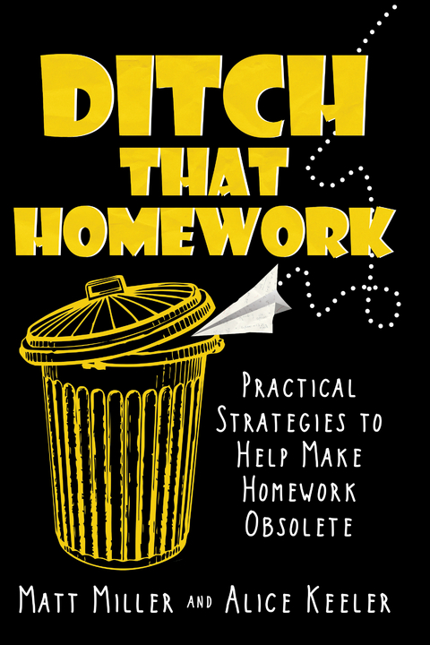Ditch That Homework - Matt Miller, Author Keeler