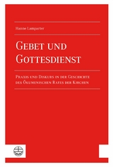 Gebet und Gottesdienst - Hanne Lamparter
