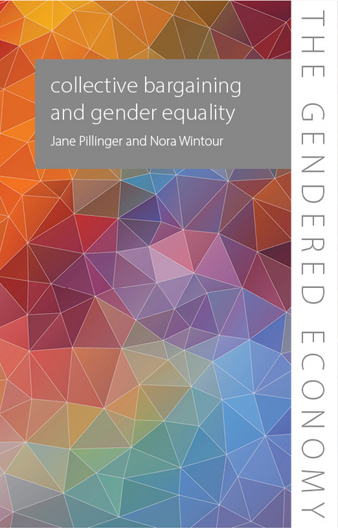 Collective Bargaining and Gender Equality - Jane Pillinger, Nora Wintour