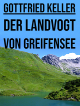 Der Landvogt von Greifensee - Gottfried Keller