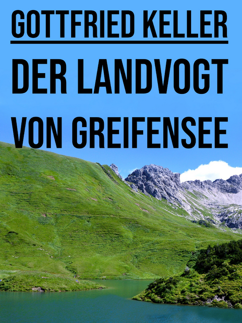 Der Landvogt von Greifensee - Gottfried Keller