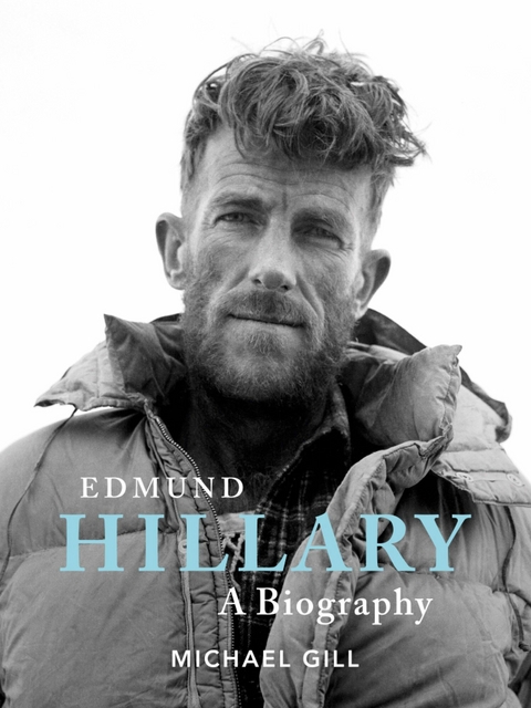 Edmund Hillary - A Biography -  Michael Gill