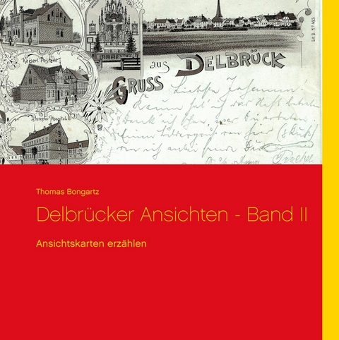 Delbr&uuml;cker Ansichten - Band II - Thomas Bongartz