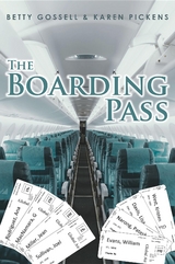 The Boarding Pass - Betty Gossell, Karen Pickens