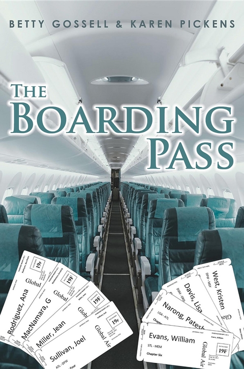 The Boarding Pass - Betty Gossell, Karen Pickens