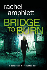 Bridge to Burn - Rachel Amphlett
