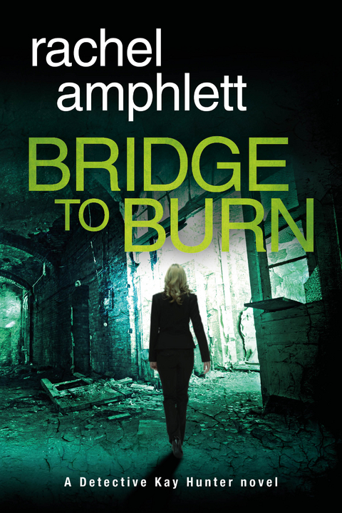 Bridge to Burn - Rachel Amphlett
