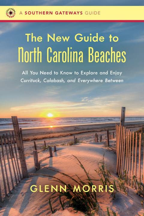 The New Guide to North Carolina Beaches - Glenn Morris