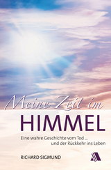 Meine Zeit im Himmel - Richard Sigmund