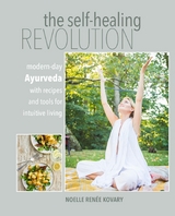 Self-healing Revolution -  Noelle Renee Kovary