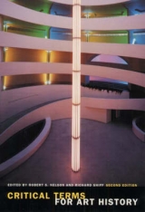 Critical Terms for Art History, Second Edition - Nelson, Robert S.; Shiff, Richard